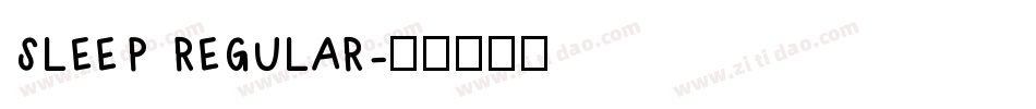 SLEEP REGULAR字体转换